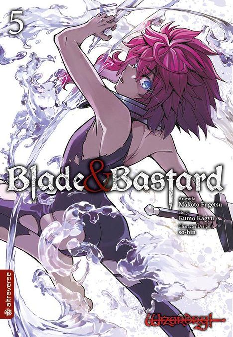 „Blade & Bastard“, Artwork: Makoto Fugetsu, Story: Kumo Kagyu. Roter Text: „Altraverse“. Manga-Cover mit kämpfender Figur.