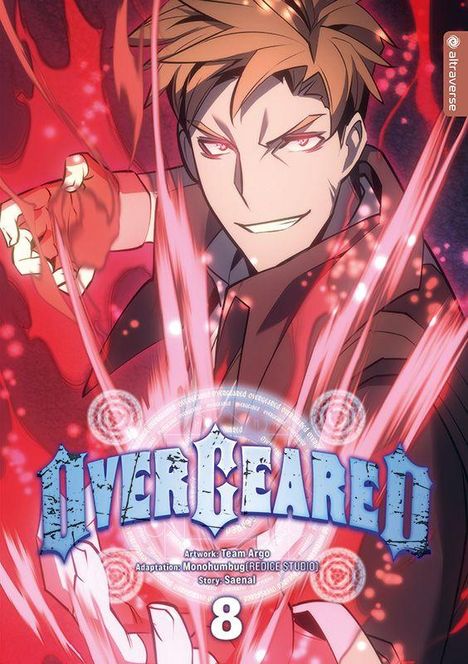 "OVERGEARED 8; Artwork: Team Argo, Adaptation: Monohumbug (REDICE STUDIO), Story: Saenal", Illustration eines lächelnden Mannes.