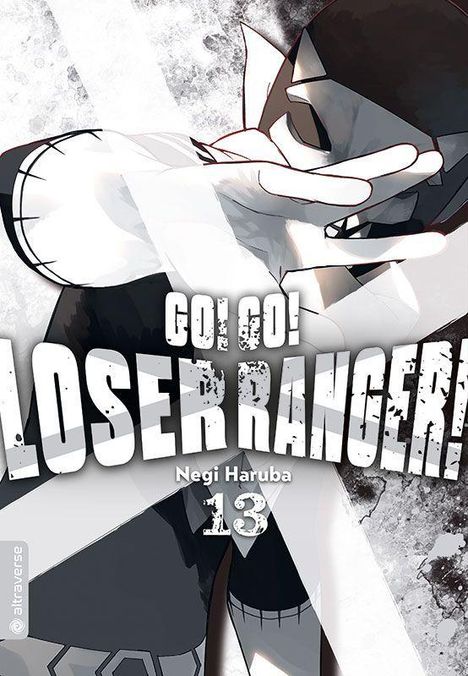 Texte: "GO! GO! LOSER RANGER!", "Negi Haruba", "13". Illustration eines Charakters in dynamischer Pose.
