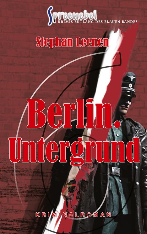 Stephan Leenen: Berlin. Untergrund - Ralf Ziethers sechster Fall, Buch