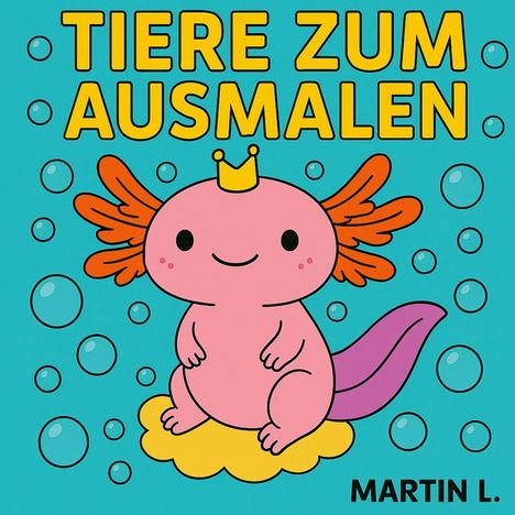 Martin L.: Tiere zum Ausmalen, Buch