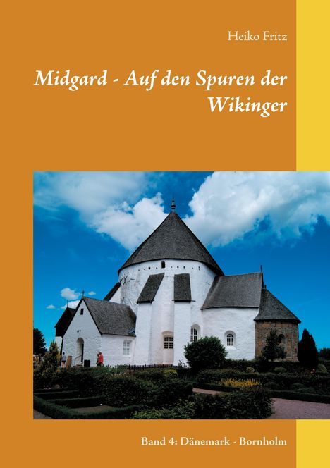 Heiko Fritz: Midgard - Auf den Spuren der Wikinger, Buch