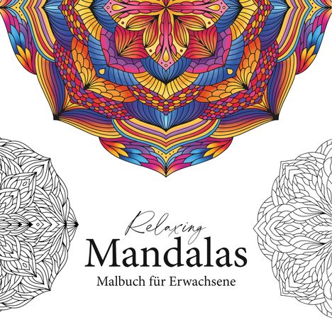 Petra Burger: Relaxing Mandalas - Mandala Malbuch für Erwachsene, Buch