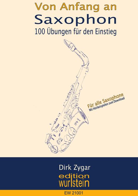 Dirk Zygar: Von Anfang an: Saxophon, Buch