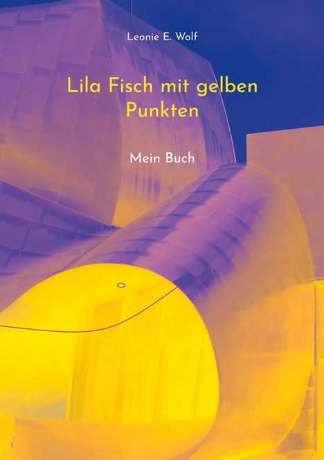 Leonie E. Wolf: Lila Fisch mit gelben Punkten, Buch