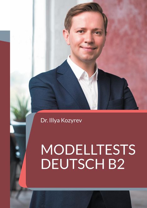 Illya Kozyrev: Modelltests Deutsch B2, Buch