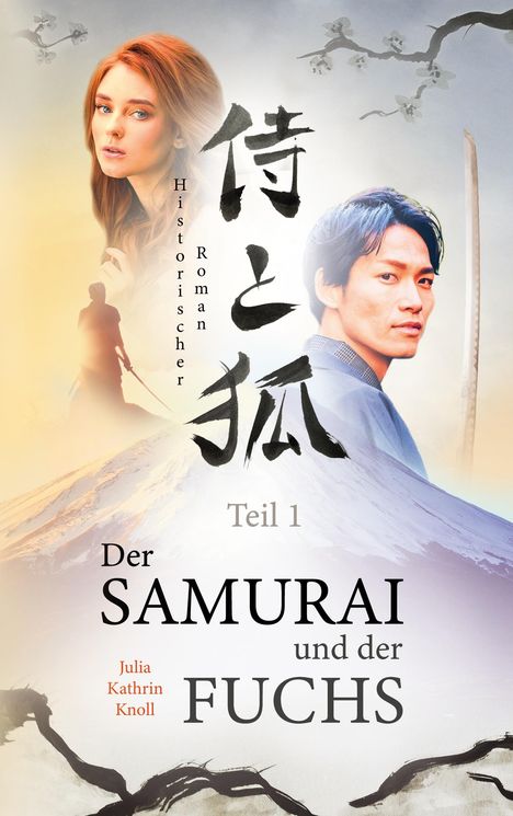 Julia Kathrin Knoll: Der Samurai und der Fuchs, Buch