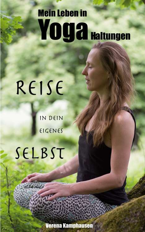 Verena Kamphausen: Mein Leben in Yogahaltungen, Buch