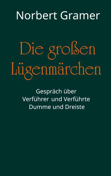 Norbert Gramer: Die großen Lügenmärchen, Buch