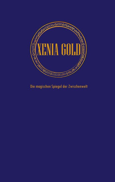 Martin A. Bodden: Xenia Gold, Buch