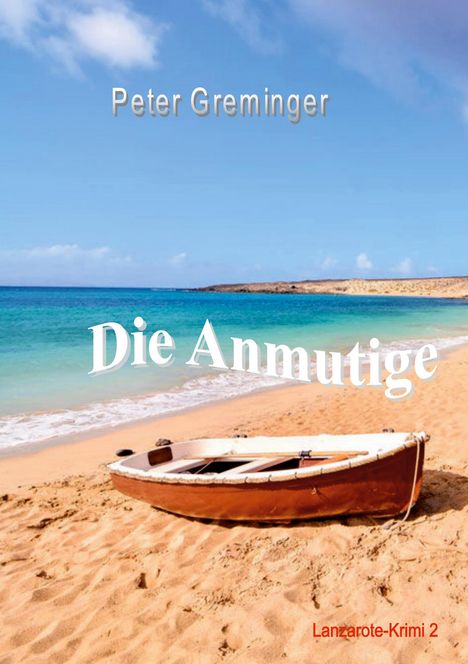 Peter Greminger: Die Anmutige, Buch