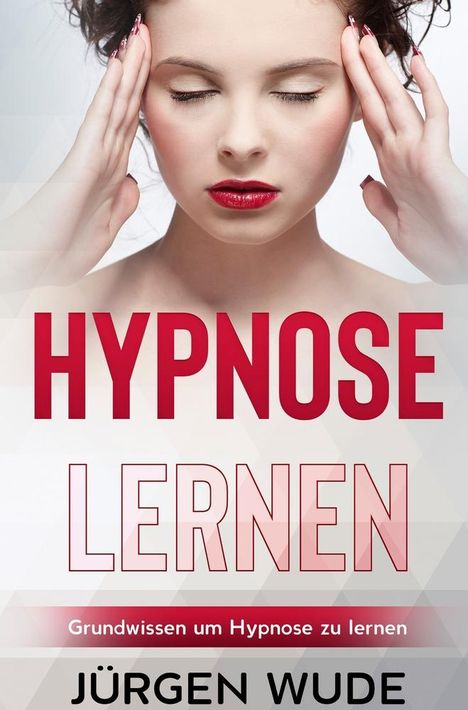 Jürgen Wude: Hypnose lernen, Buch