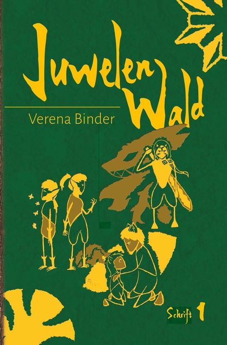 Verena Binder: Juwelenwald 1, Buch