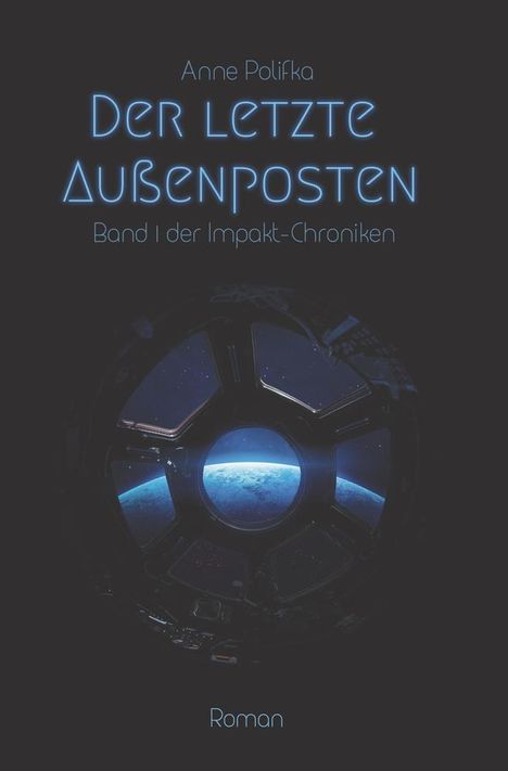 Anne Polifka: Polifka, A: Der letzte Außenposten, Buch