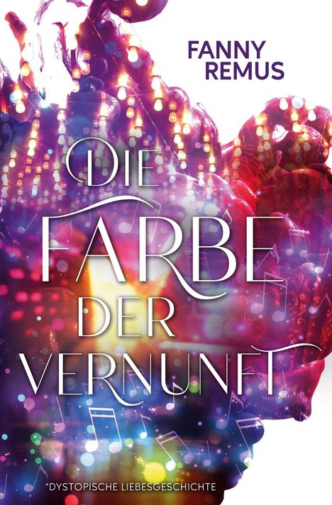 Fanny Remus: Die Farbe der Vernunft, Buch