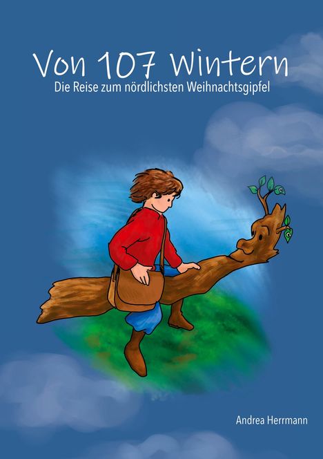 Andrea Herrmann: Von 107 Wintern- die Reise zum nördlichsten Weihnachtsgipfel, Buch