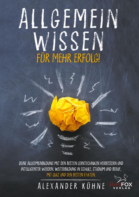 Alexander Kühne: Allgemeinwissen für mehr Erfolg!, Buch