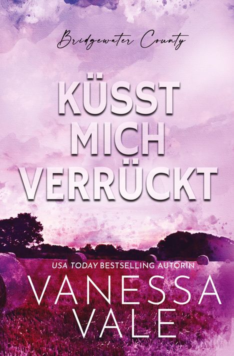 Vanessa Vale: Küsst Mich Verrückt, Buch