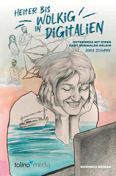 Doris Schuppe: Heiter bis wolkig in Digitalien, Buch