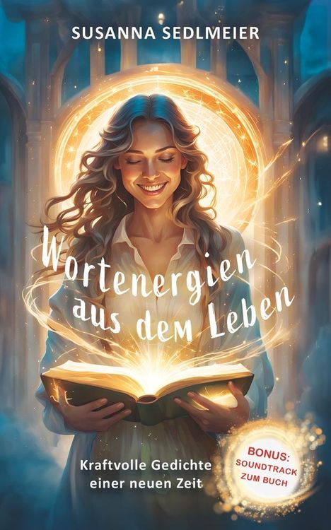 Susanna Sedlmeier: Wortenergien aus dem Leben, Buch