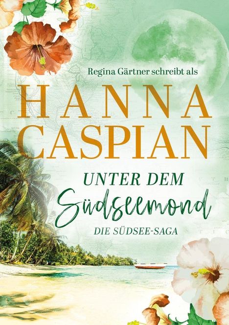 Hanna Caspian: Unter dem Südseemond, Buch