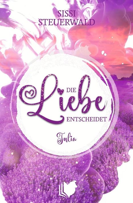 Sissi Steuerwald: Die Liebe entscheidet - Julia, Buch