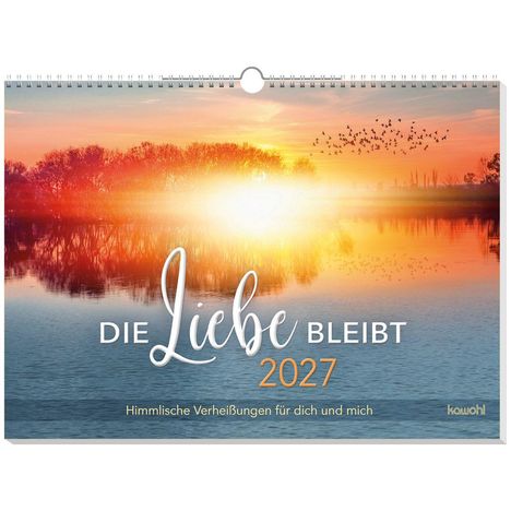 „Die Liebe bleibt 2027. Himmlische Verheißungen für dich und mich.“ zeigt Sonnenuntergang über einem See.