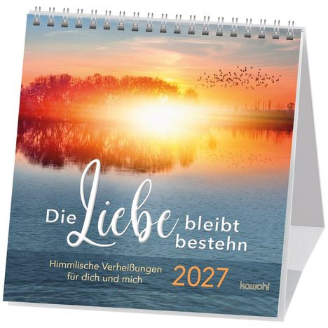 Die Liebe bleibt bestehn. Himmlische Verheißungen für dich und mich 2027. Sonnenaufgang über einem See mit Bäumen.
