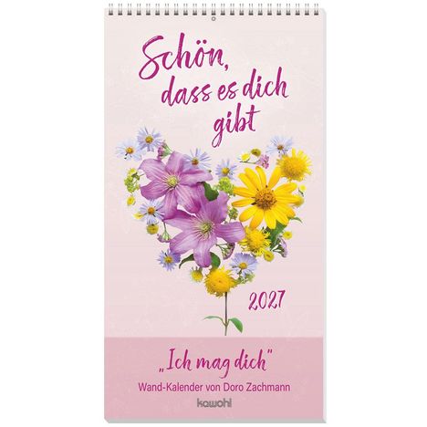 „Schön, dass es dich gibt“ in violetter Schrift, Blumenherz, „2027“, Wand-Kalender „Ich mag dich“ von Doro Zachmann.