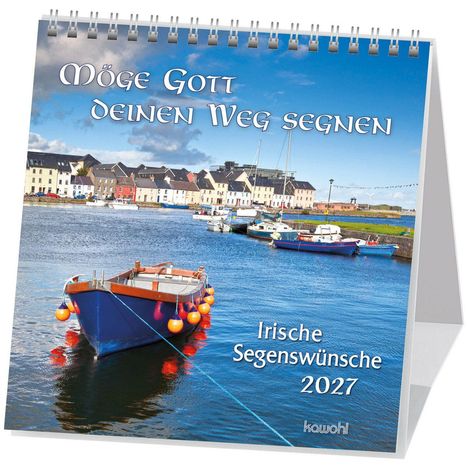 „Möge Gott deinen Weg segnen. Irische Segenswünsche 2027.“ Kalender mit Hafenmotiv und bunten Booten im Vordergrund.