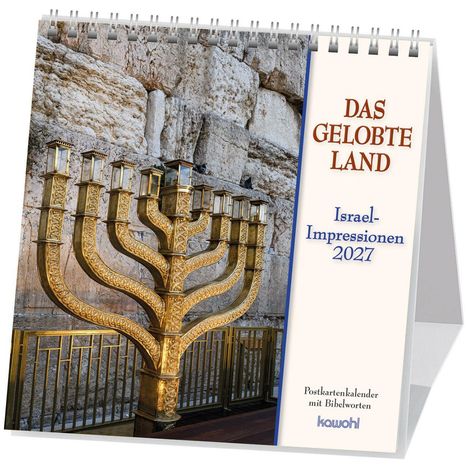 "Das gelobte Land. Israel-Impressionen 2027. Postkartenkalender mit Bibelworten." Goldene Menora vor einer Steinwand.