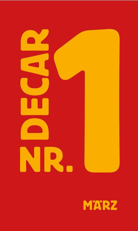 "März" unten, "Nr. 1 Decar" in großen gelben Buchstaben vertikal auf rotem Hintergrund.