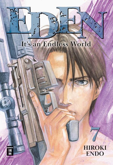 Titel: "EDEN It's an Endless World". Darunter ein junger Mann mit Gewehr, intensiv blickend. Unten "7 HIROKI ENDO".