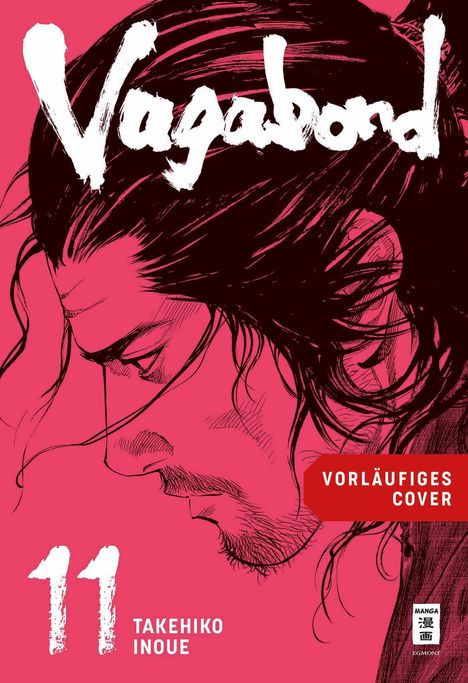 „Vagabond“, „Vorläufiges Cover“, „11“, „Takehiko Inoue“. Illustration: Profil eines konzentrierten Manns vor rotem Hintergrund.
