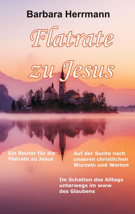 Barbara Herrmann: Flatrate zu Jesus, Buch
