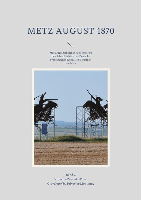 Hans-Jörg Jährig: Metz August 1870 Band 2, Buch