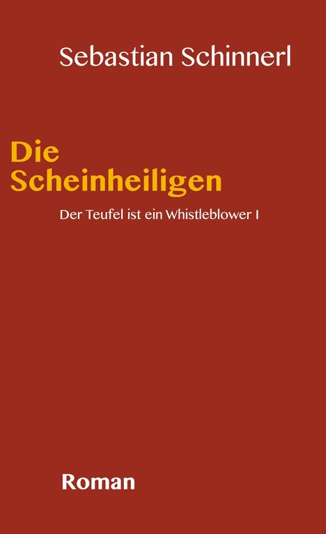 Sebastian Schinnerl: Der Teufel ist ein Whistleblower 1, Buch