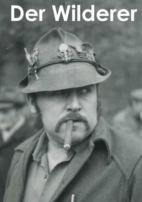 Heinz Ross: Der Wilderer, Buch