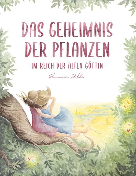 Shanice Dobler: Das Geheimnis der Pflanzen, Buch