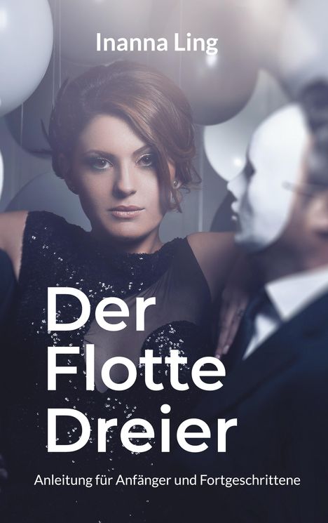 Inanna Ling: Der Flotte Dreier, Buch