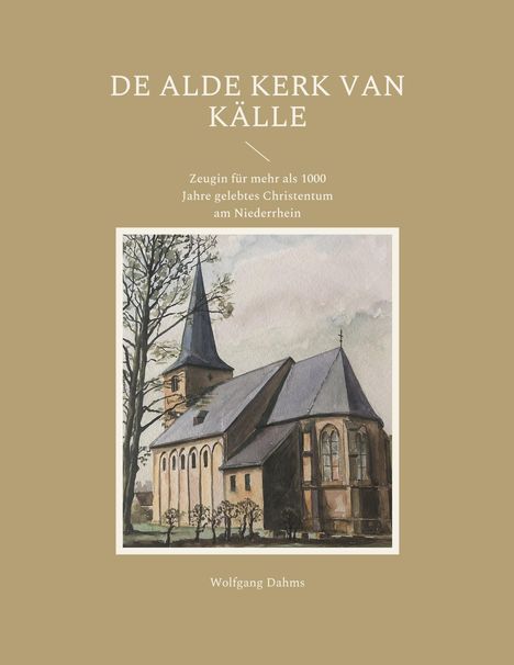Wolfgang Dahms: De Alde Kerk van Källe, Buch
