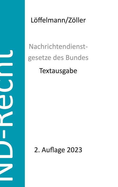 Markus Löffelmann: Nachrichtendienstgesetze des Bundes, Buch