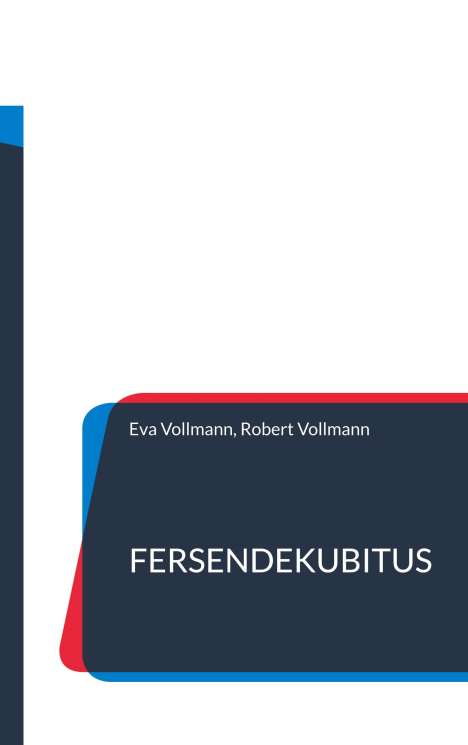 Eva Vollmann: Fersendekubitus, Buch