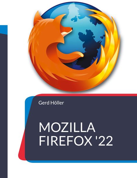 Gerd Höller: Mozilla Firefox '22, Buch