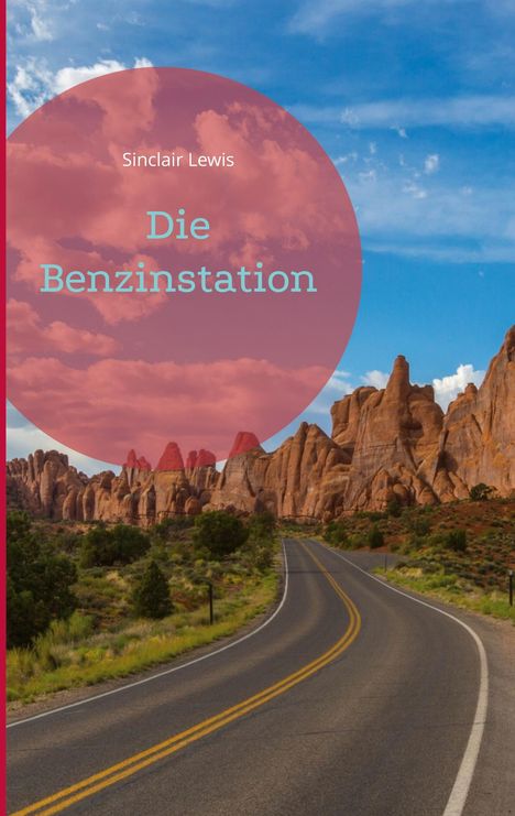 Sinclair Lewis: Die Benzinstation, Buch