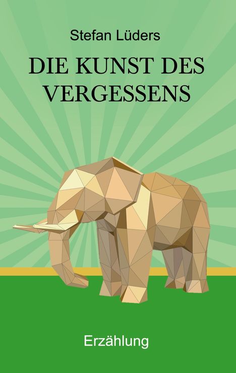 Stefan Lüders: Die Kunst des Vergessens, Buch