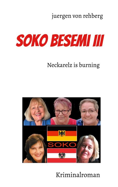 Juergen von Rehberg: Soko Besemi III, Buch