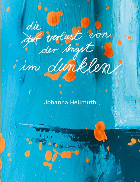 Johanna Hellmuth: Der Verlust von der Angst im Dunklen, Buch