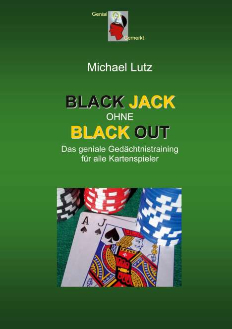 Michael Lutz: Black Jack ohne Black Out, Buch