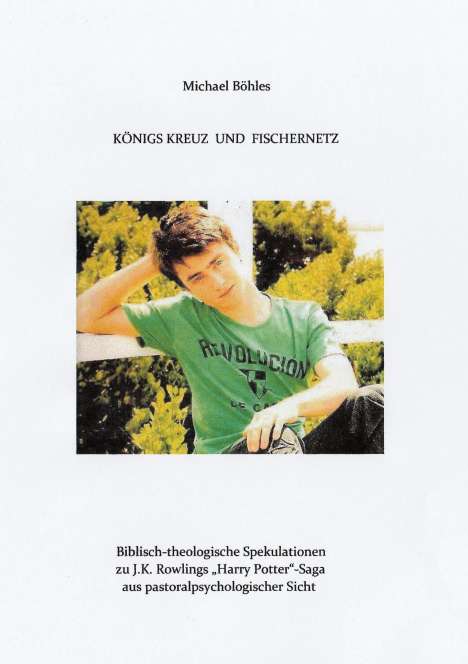 Michael Böhles: Königs Kreuz Und Fischernetz, Buch
